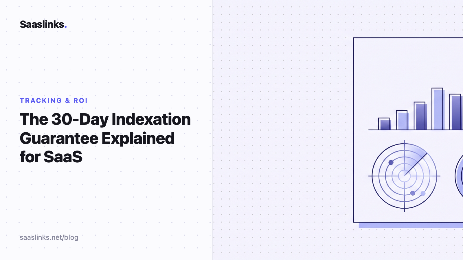 The 30-Day Indexation Guarantee Explained for SaaS