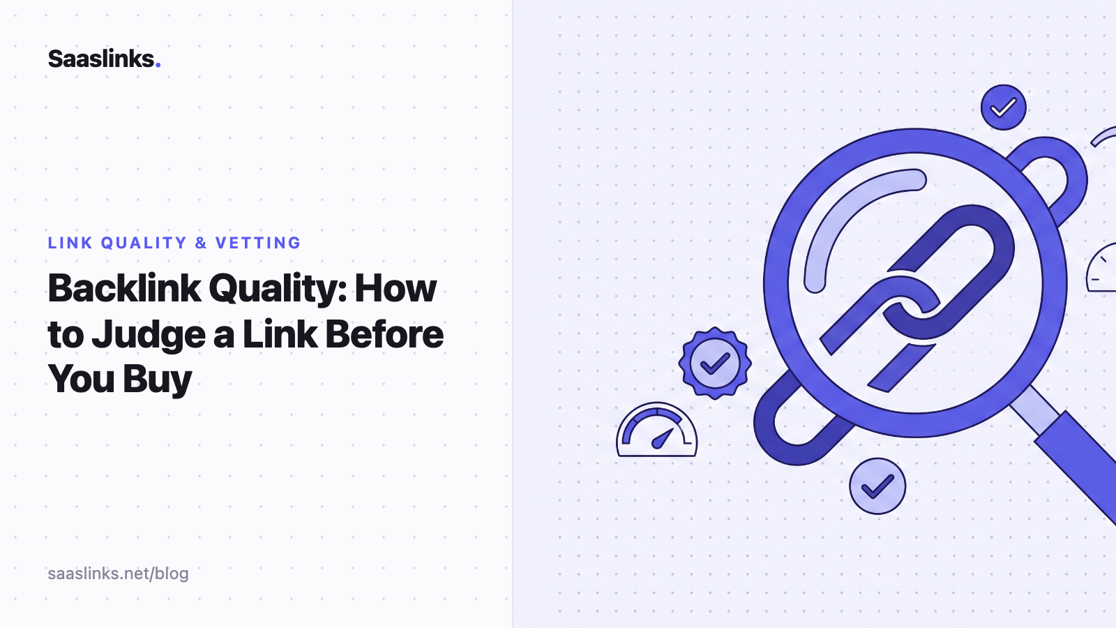 Backlink Quality: How to Judge a Link Before You Buy