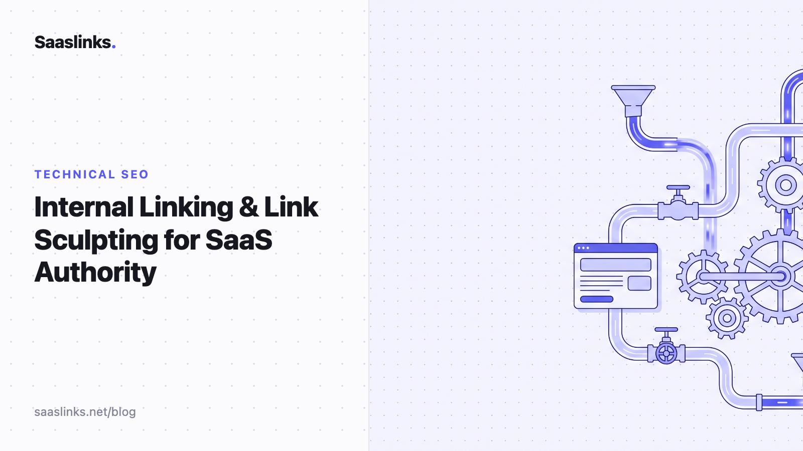 Internal Linking & Link Sculpting for SaaS Authority