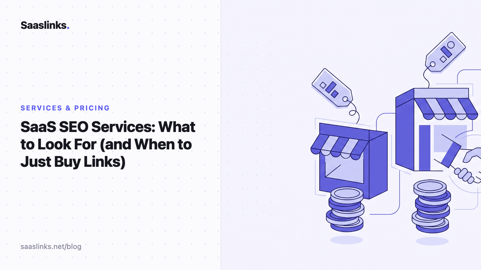 SaaS SEO Services: What to Look For (and When to Just Buy Links)