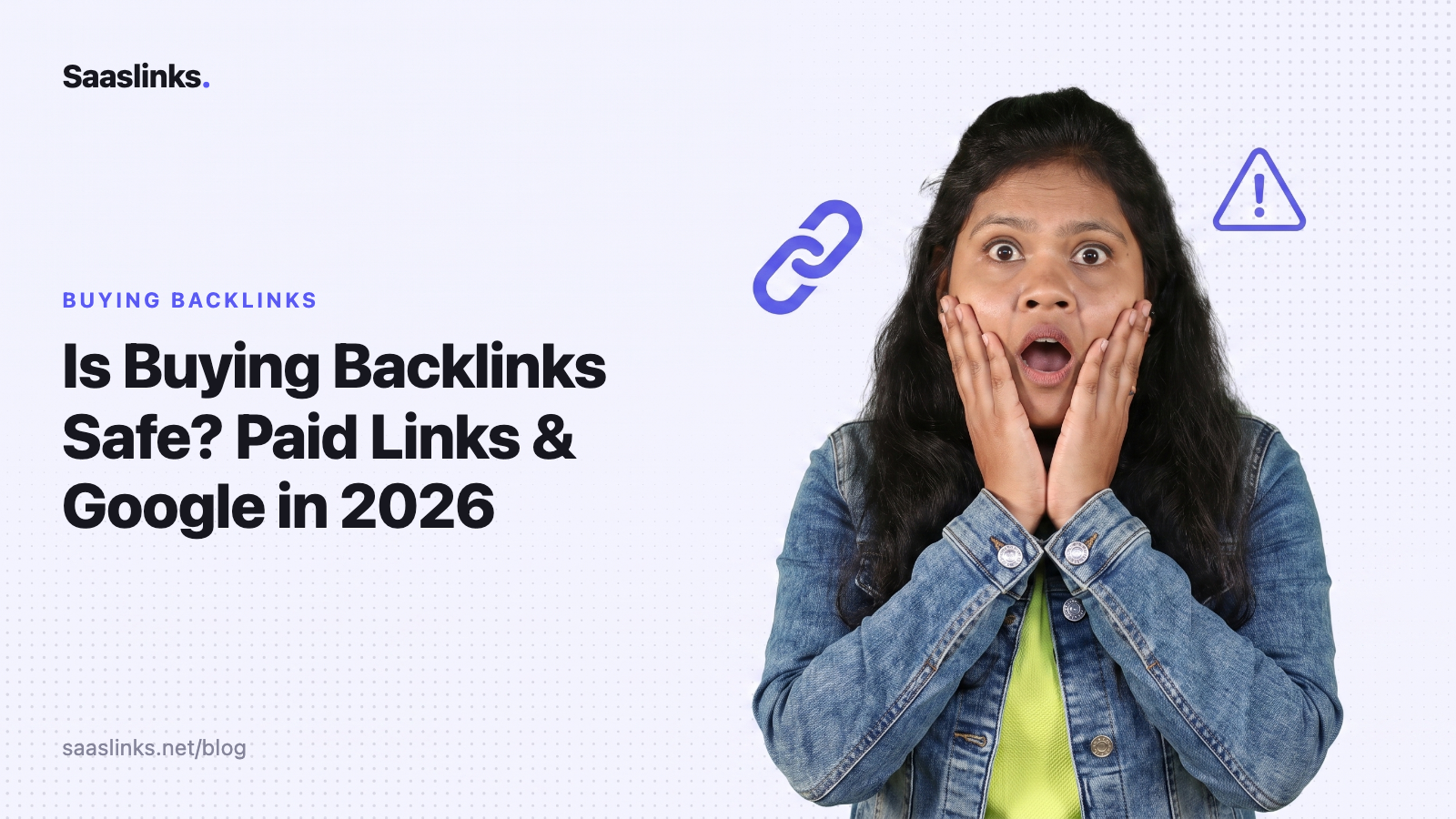 Is Buying Backlinks Safe? Paid Links & Google in 2026