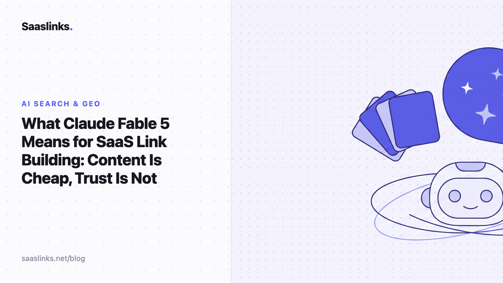 What Claude Fable 5 Means for SaaS Link Building: Content Is Cheap, Trust Is Not