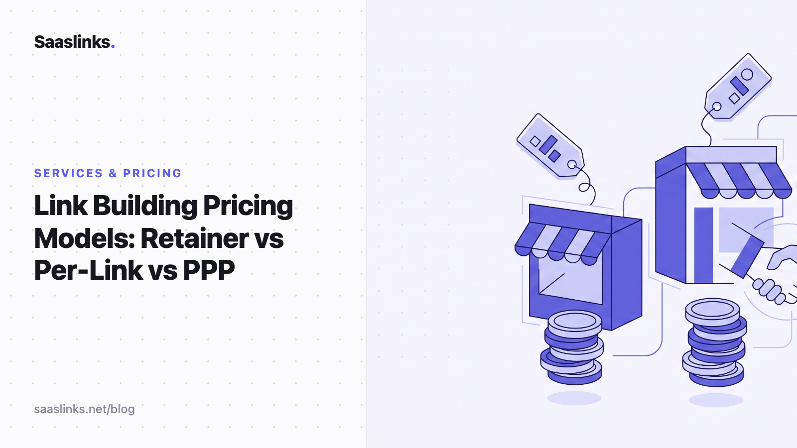 Link Building Pricing Models: Retainer vs Per-Link vs PPP