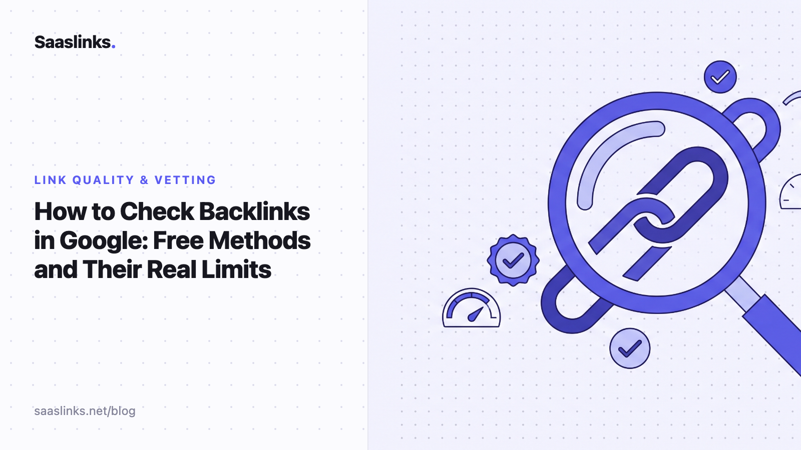 How to Check Backlinks in Google: Free Methods and Their Real Limits